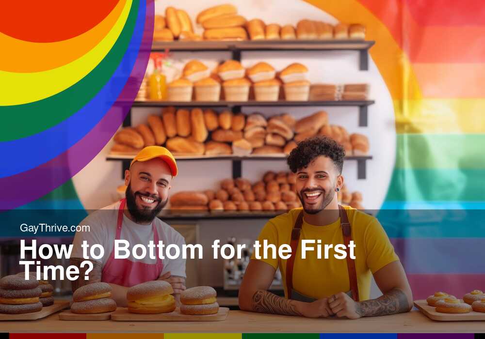GayThrive banner for : How to Bottom for the First Time?