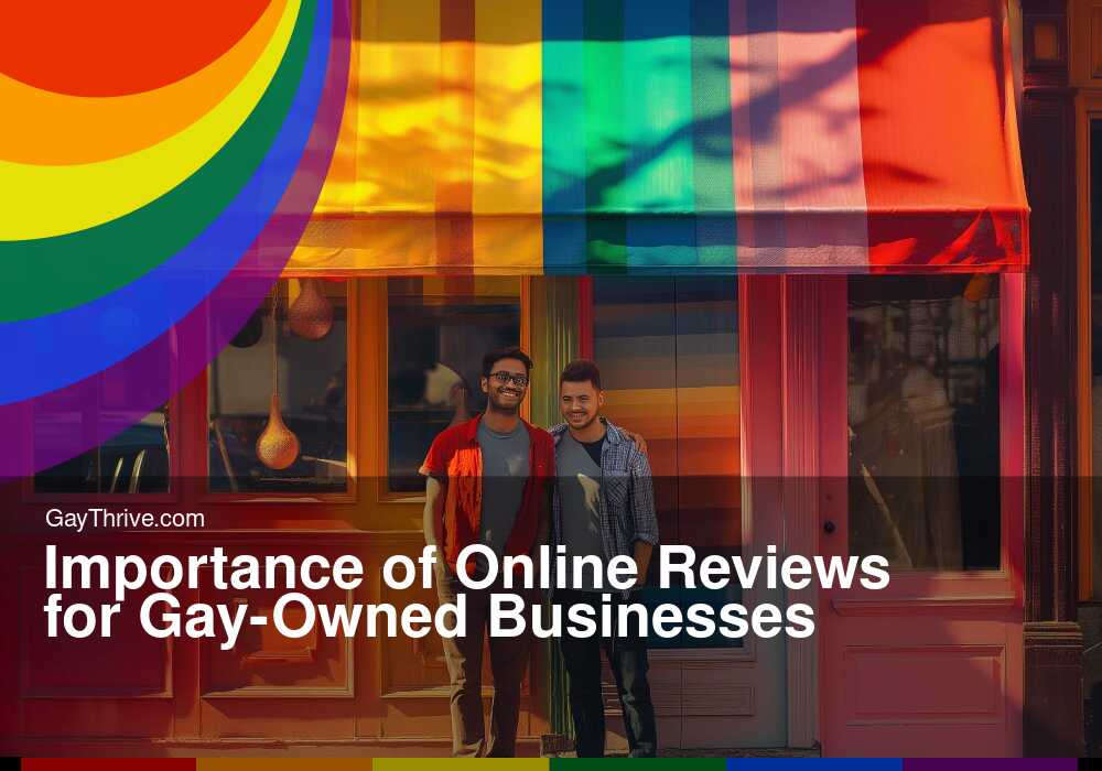 GayThrive banner for : Importance of Online Reviews for Gay-Owned Businesses