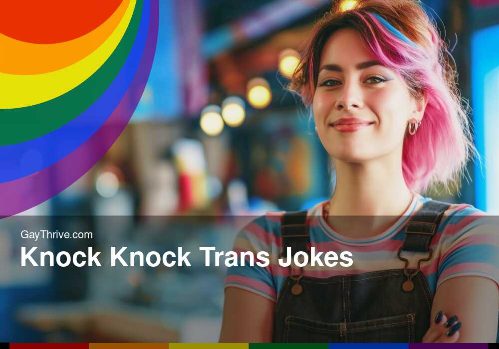 GayThrive banner for : Knock Knock Trans Jokes