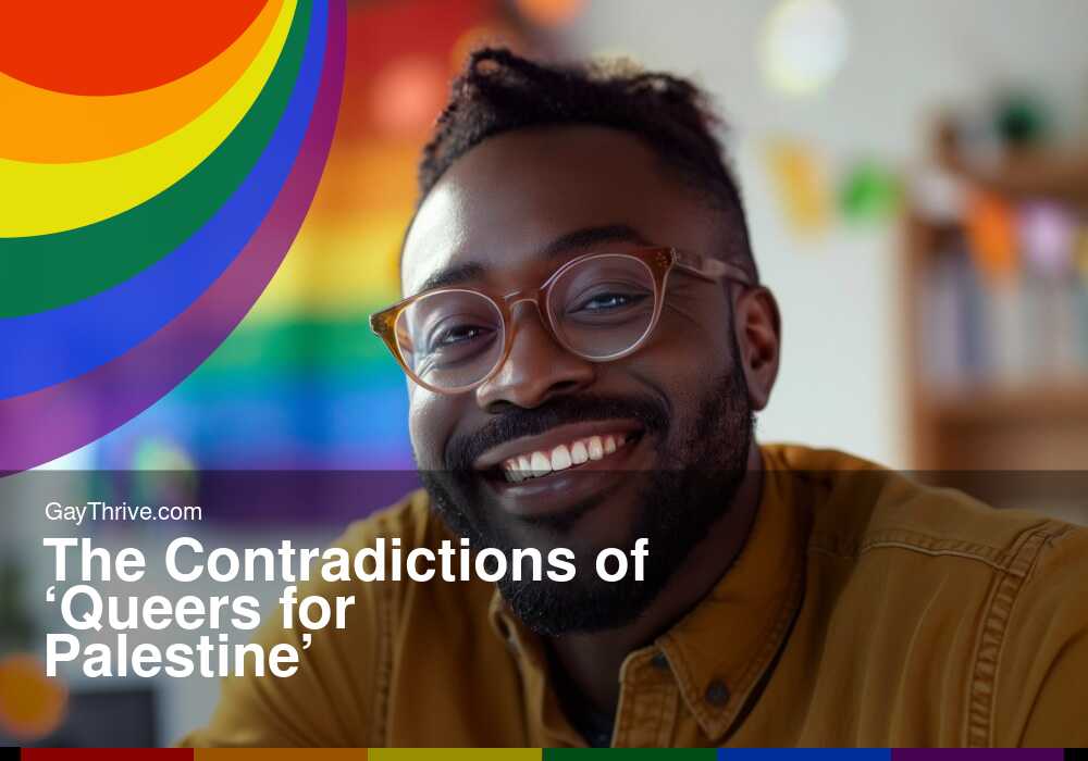 GayThrive banner for : The Contradictions of ‘Queers for Palestine’