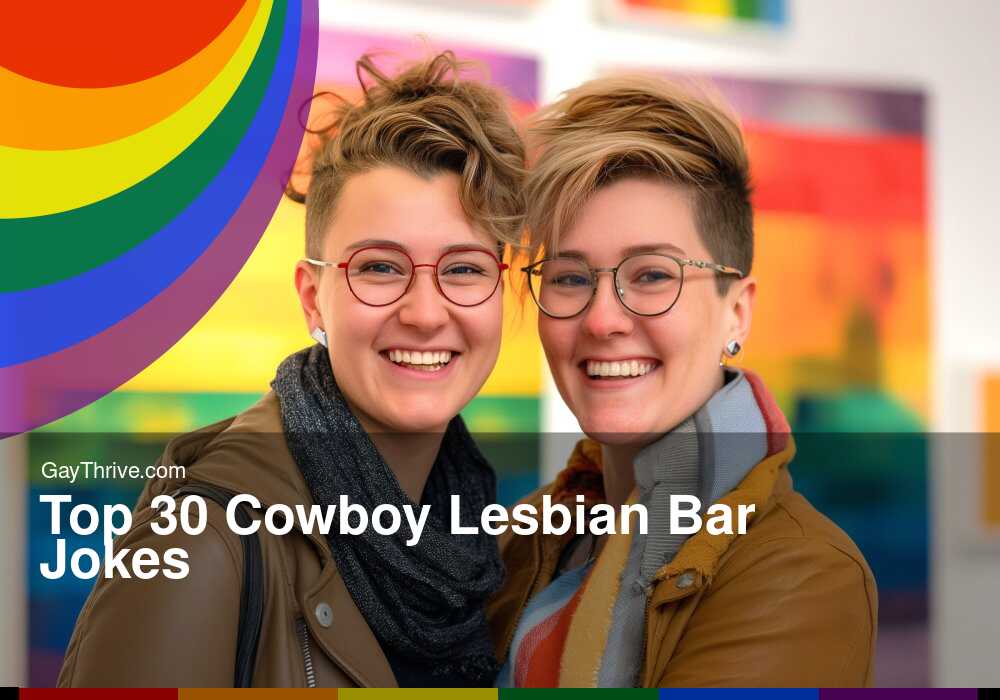 GayThrive banner for : Top 30 Cowboy Lesbian Bar Jokes