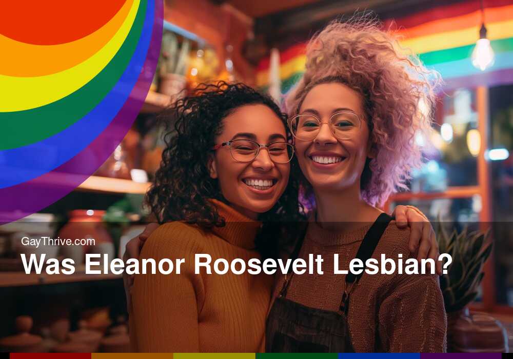 GayThrive banner for : Was Eleanor Roosevelt Lesbian?