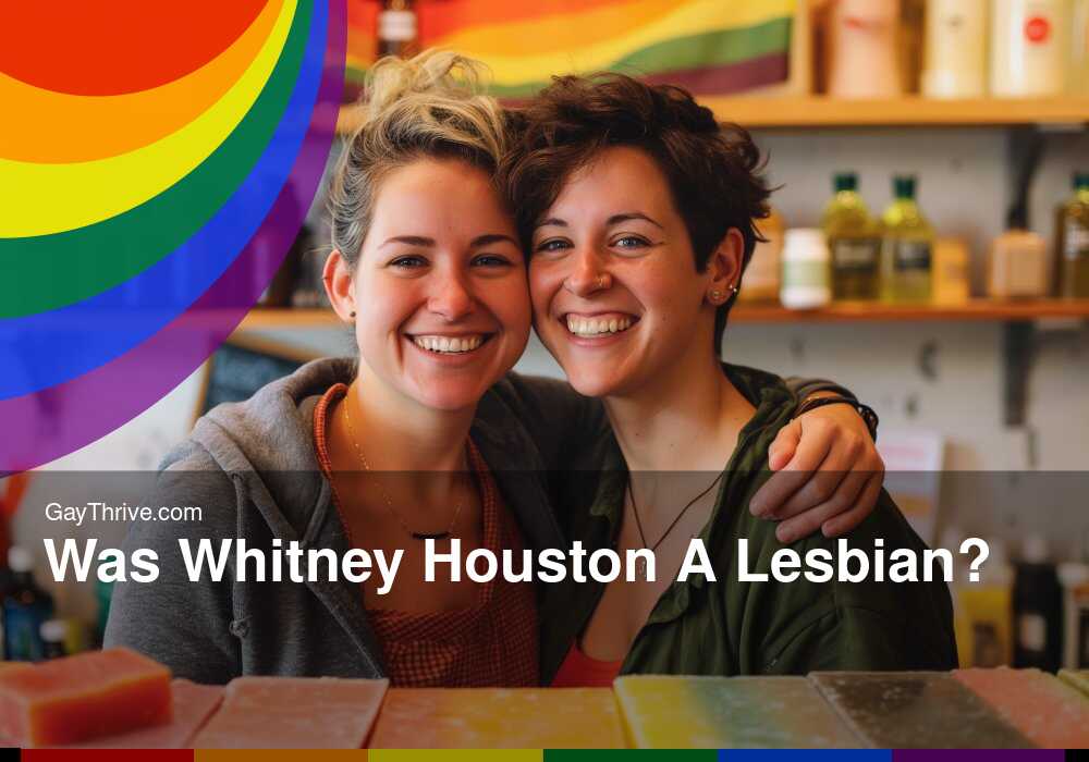 GayThrive banner for : Was Whitney Houston A Lesbian?