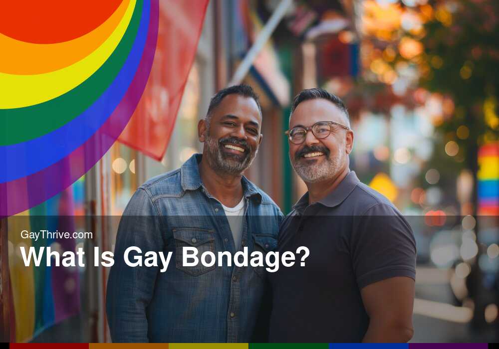GayThrive banner for : What Is Gay Bondage?
