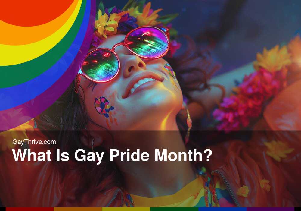 What Is Gay Pride Month?