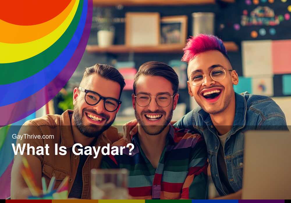 GayThrive banner for : What Is Gaydar?