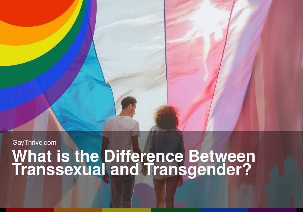 GayThrive banner for : What is the Difference Between Transsexual and Transgender?