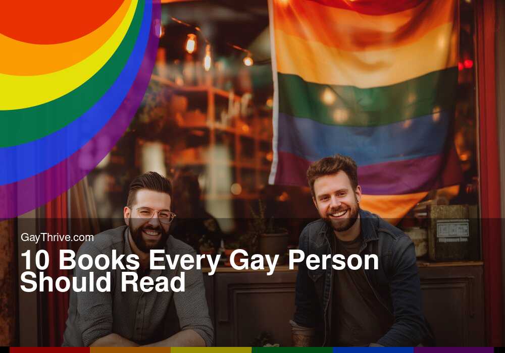 GayThrive banner for : 10 Books Every Gay Person Should Read