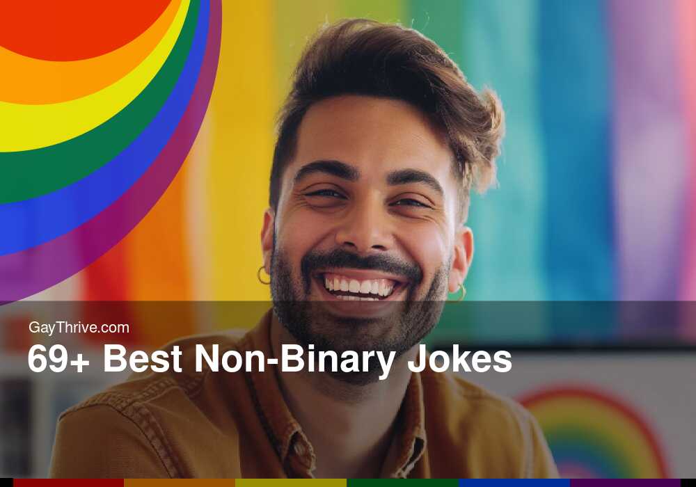 GayThrive banner for : 69+ Best Non-Binary Jokes
