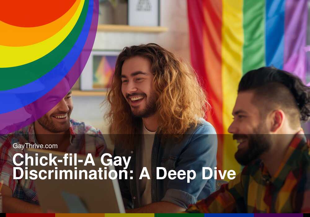 GayThrive banner for : Chick-fil-A Gay Discrimination: A Deep Dive