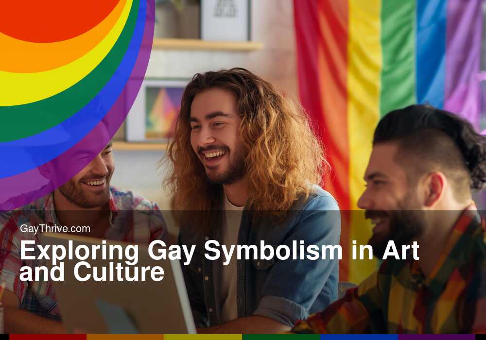 Exploring Gay Symbolism in Art and Culture