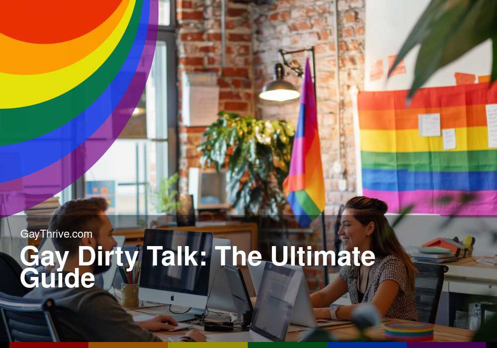 GayThrive banner for : Gay Dirty Talk: The Ultimate Guide