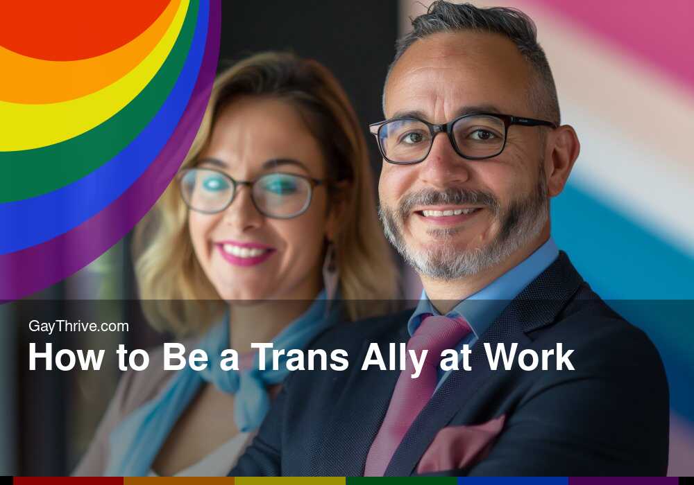 GayThrive banner for : How to Be a Trans Ally at Work