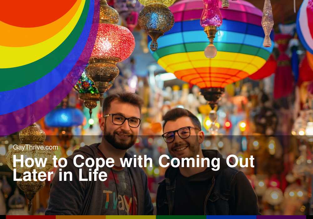 GayThrive banner for : How to Cope with Coming Out Later in Life