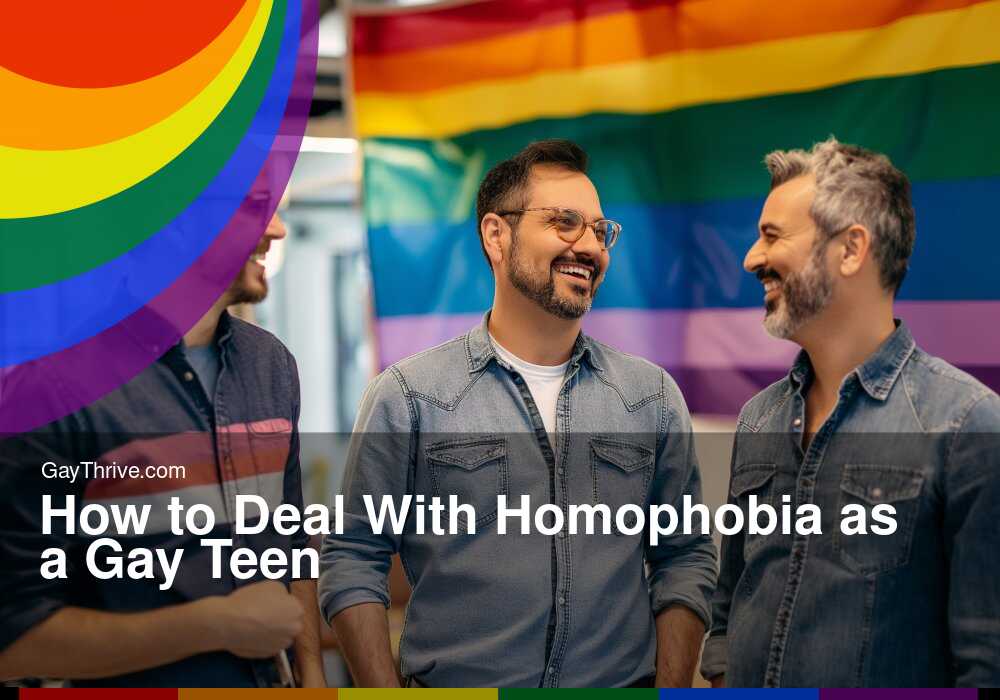 GayThrive banner for : How to Deal With Homophobia as a Gay Teen