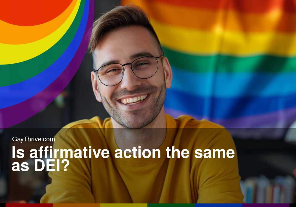 GayThrive banner for : Is affirmative action the same as DEI?