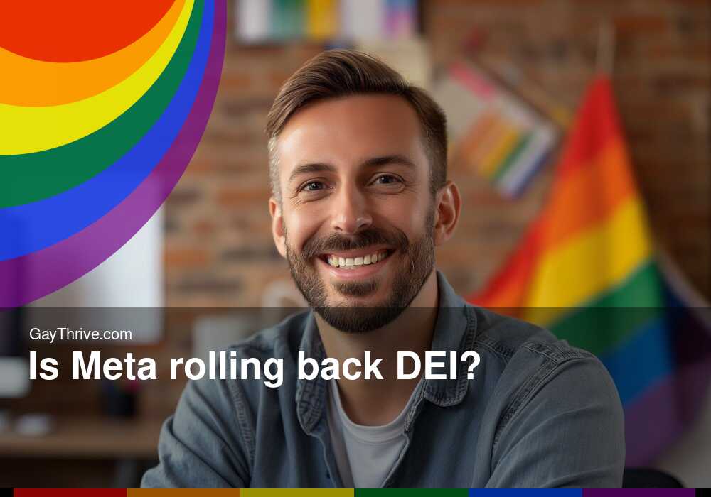 GayThrive banner for : Is Meta rolling back DEI?