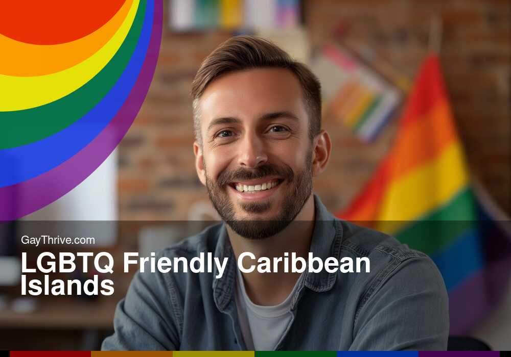 GayThrive banner for : LGBTQ Friendly Caribbean Islands