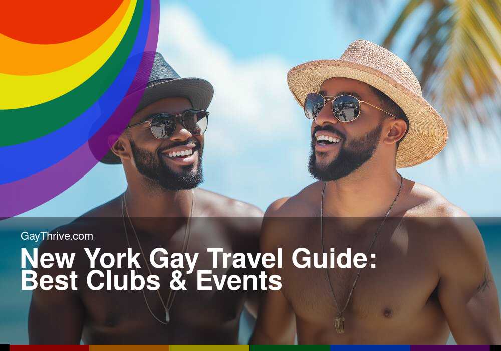GayThrive banner for : New York Gay Travel Guide: Best Clubs & Events