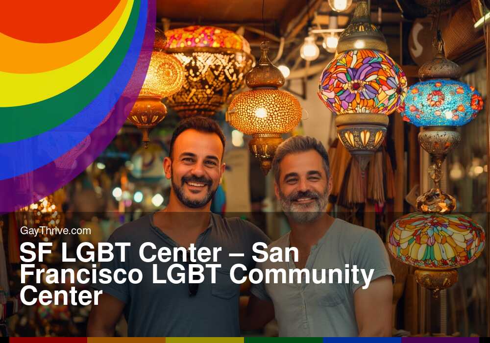 GayThrive banner for : SF LGBT Center – San Francisco LGBT Community Center