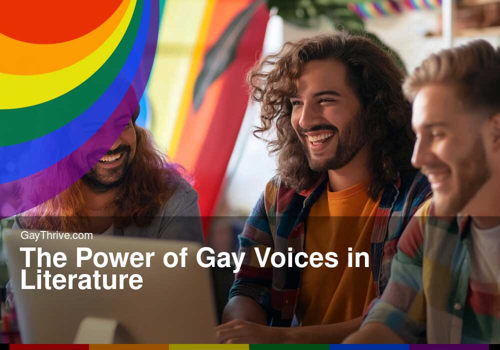 GayThrive banner for : The Power of Gay Voices in Literature