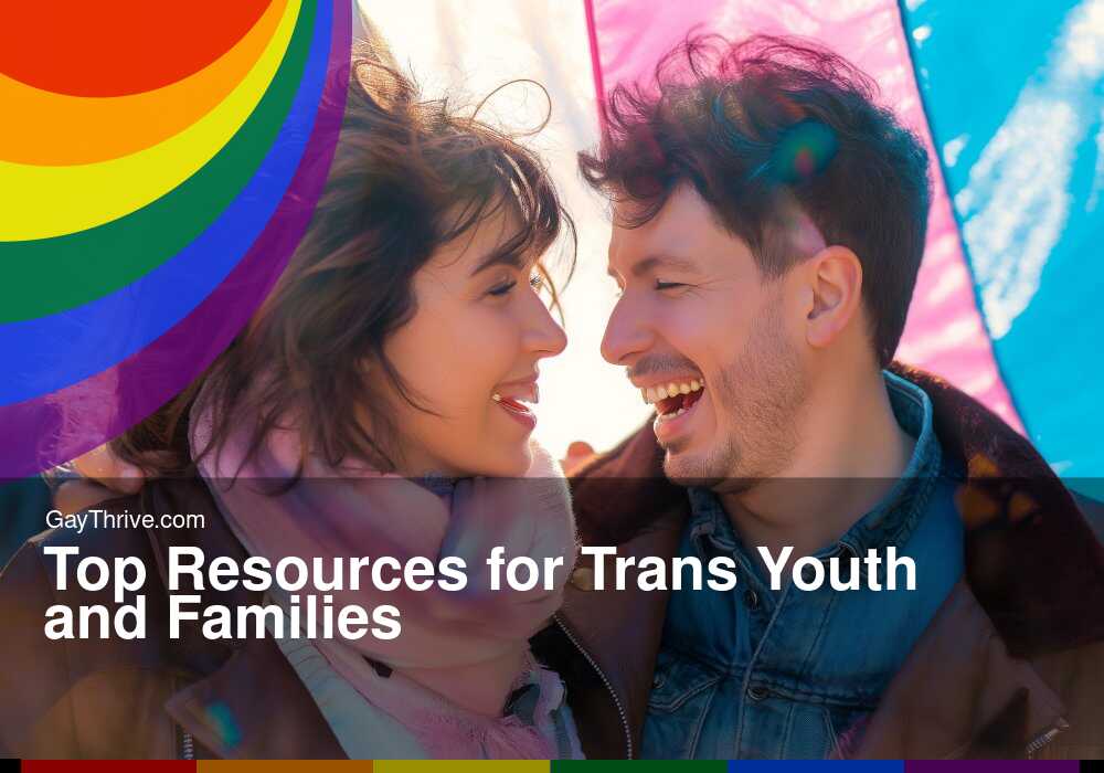 GayThrive banner for : Top Resources for Trans Youth and Families