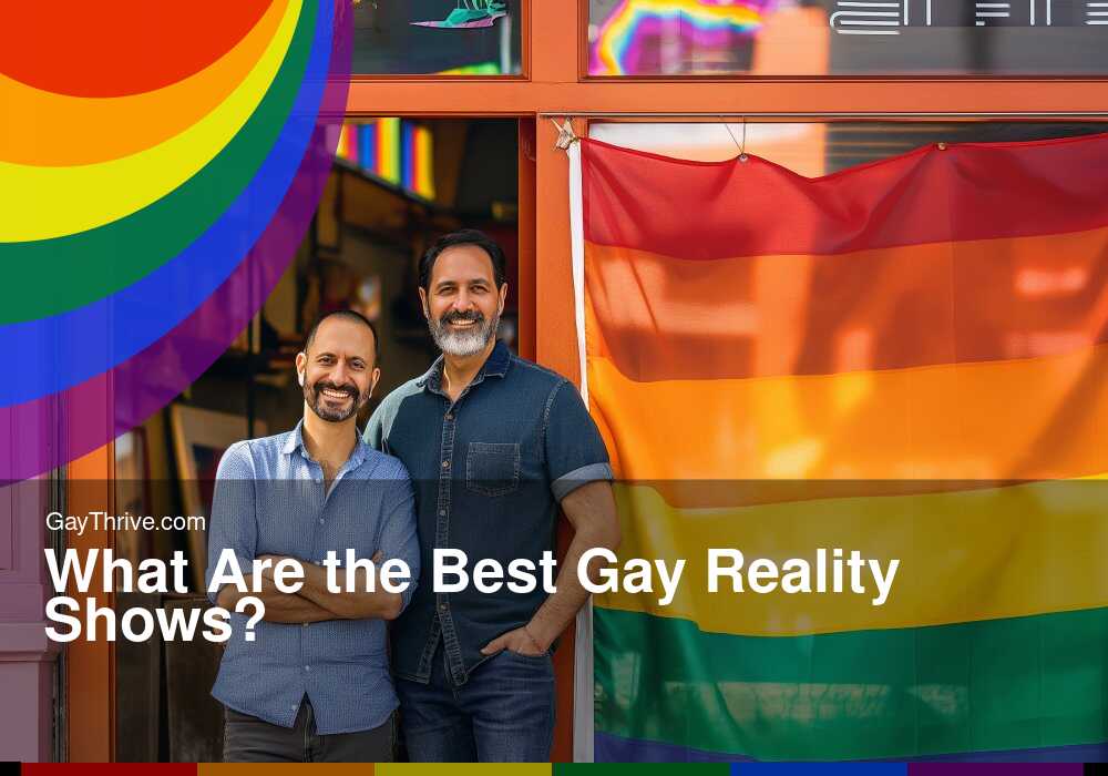 What Are the Best Gay Reality Shows?