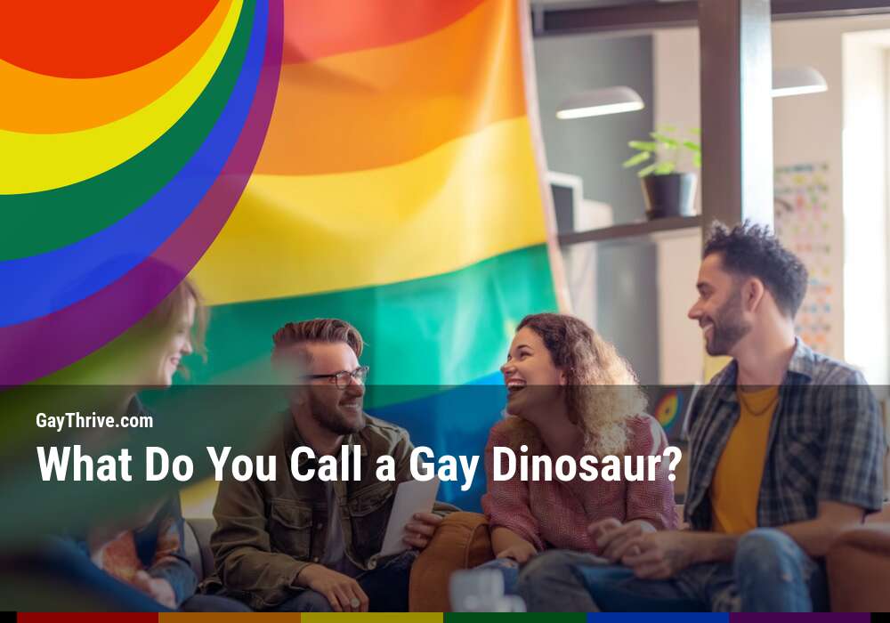GayThrive banner for : What Do You Call a Gay Dinosaur?