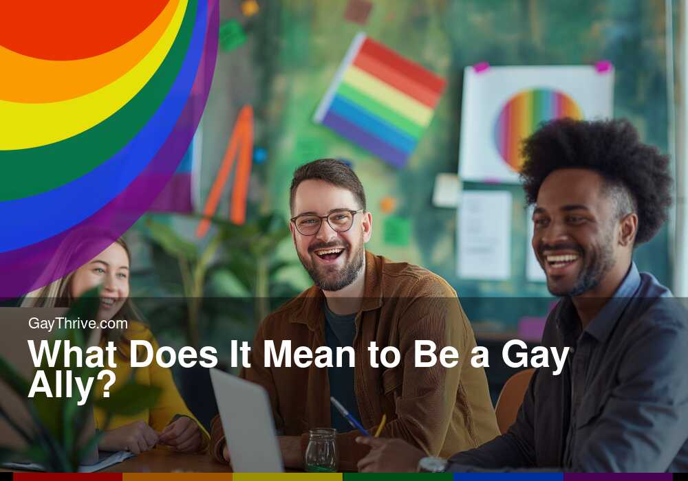 GayThrive banner for : What Does It Mean to Be a Gay Ally?