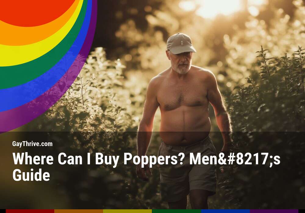 GayThrive banner for : Where Can I Buy Poppers? Men’s Guide