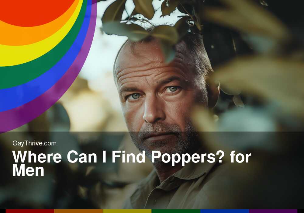 GayThrive banner for : Where Can I Find Poppers? for Men