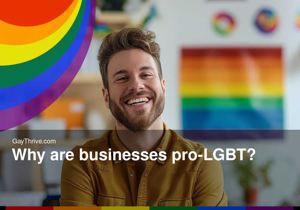 GayThrive banner for : Why are businesses pro-LGBT?