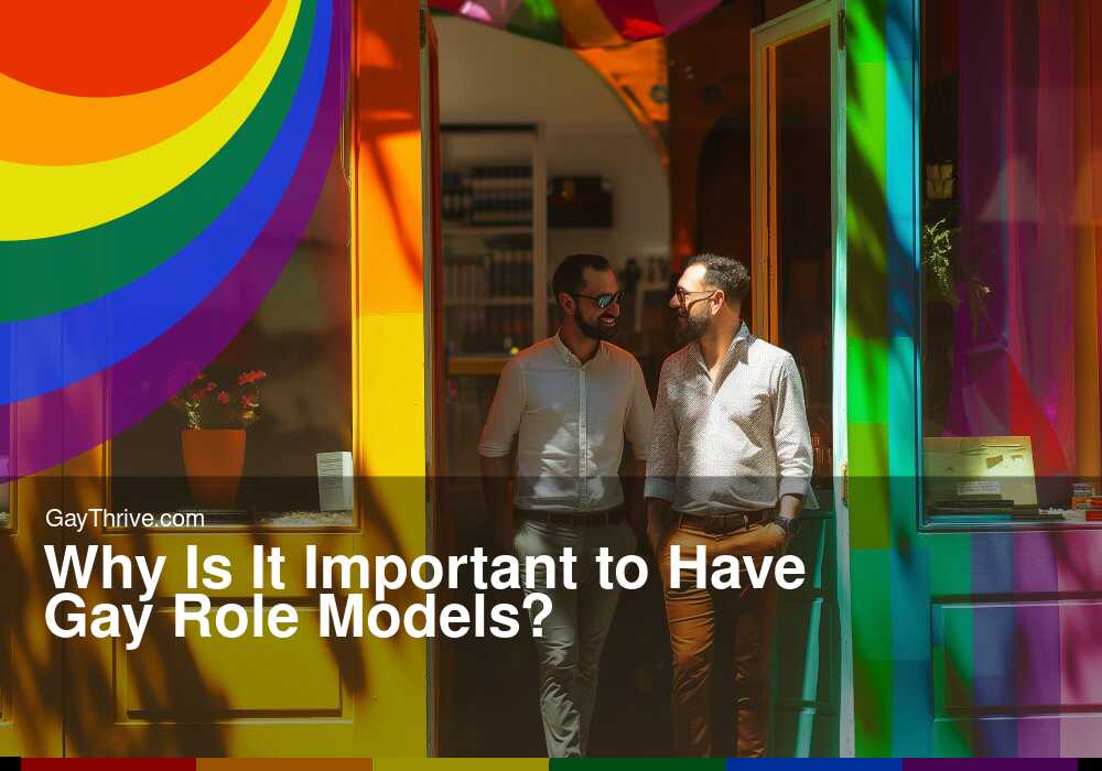 GayThrive banner for : Why Is It Important to Have Gay Role Models?