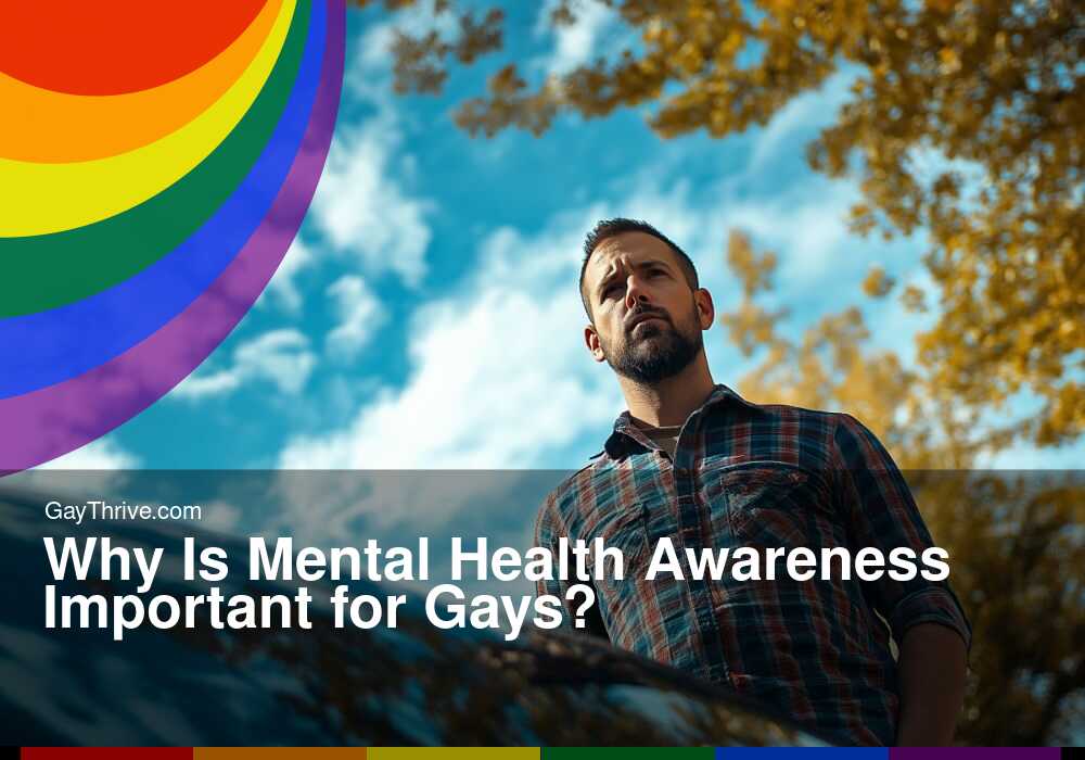 GayThrive banner for : Why Is Mental Health Awareness Important for Gays?